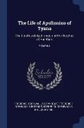 The Life of Apollonius of Tyana: The Epistles of Apollonius and the Treatise of Eusebius, Volume 2