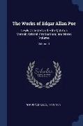 The Works of Edgar Allan Poe: Newly Collected and Edited, with a Memoir, Critical Introductions, and Notes Volume, Volume 1