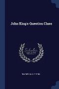 John King's Question Class