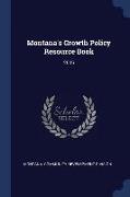 Montana's Growth Policy Resource Book: 2006