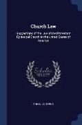 Church Law: Suggestions of the Law of the Protestant Episocpal Church in the United States of America