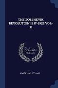 The Bolshevik Revolution 1917-1923 Vol-II