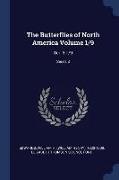 The Butterflies of North America Volume 1/9: Ser. 3 1/9, Series 3