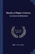 Results of Higher Criticism: As Applied to the Old Testament