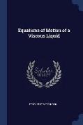 Equations of Motion of a Viscous Liquid