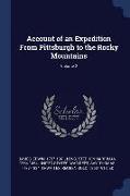 Account of an Expedition from Pittsburgh to the Rocky Mountains, Volume 2