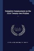 Complete Commentary on the First Twenty-Two Psalms: 1