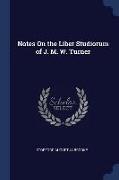 Notes on the Liber Studiorum of J. M. W. Turner