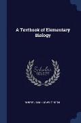 A Textbook of Elementary Biology