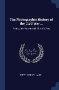 The Photographic History of the Civil War ...: Poetry and Eloquence of Blue and Gray