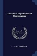 The Social Implications of Universalism