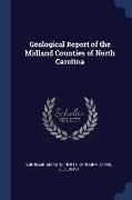 Geological Report of the Midland Counties of North Carolina