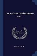 The Works of Charles Sumner, Volume 13