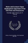 Notes and Lectures Upon Shakespeare and Some of the Old Poets and Dramatists: With Other Literary Remains of S. T. Coleridge, Volume 2