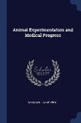 Animal Experimentation and Medical Progress