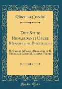 Due Studi Riguardanti Opere Minori del Boccaccio