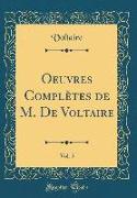 Oeuvres Complètes de M. De Voltaire, Vol. 5 (Classic Reprint)