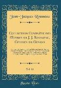 Collection Complète des OEuvres de J. J. Rousseau, Citoyen de Geneve, Vol. 11