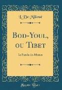 Bod-Youl, ou Tibet