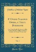 P. Ovidii Nasonis Opera, e Textu Burmanni, Vol. 5