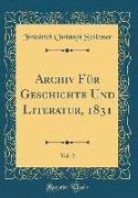 Archiv Für Geschichte Und Literatur, 1831, Vol. 2 (Classic Reprint)