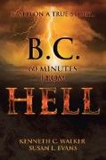 B.C. 60 Minutes From Hell