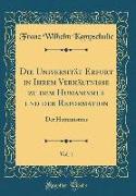 Die Universität Erfurt in Ihrem Verhältnisse zu dem Humanismus und der Reformation, Vol. 1