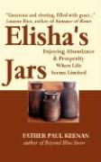 Elisha's Jars: Enjoying Abundance and Prosperity When Life Seems Limited