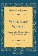 Wege nach Weimar, Vol. 3