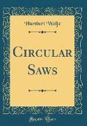Circular Saws (Classic Reprint)