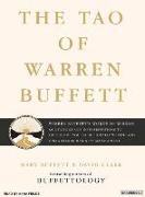 The Tao of Warren Buffett: Warren Buffett's Words of Wisdom: Quotations and Interpretations to Help Guide You to Billionaire Wealth and Enlighten