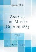 Annales du Musée Guimet, 1887, Vol. 10 (Classic Reprint)