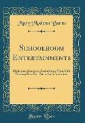 Schoolroom Entertainments