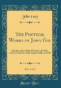 The Poetical Works of John Gay, Vol. 3 of 3