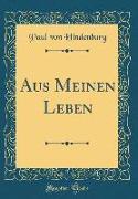 Aus Meinen Leben (Classic Reprint)
