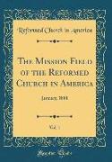 The Mission Field of the Reformed Church in America, Vol. 1
