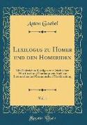 Lexilogus zu Homer und den Homeriden, Vol. 1