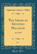 The American Monthly Magazine, Vol. 1