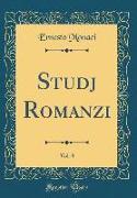 Studj Romanzi, Vol. 8 (Classic Reprint)
