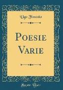 Poesie Varie (Classic Reprint)