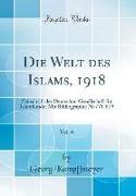 Die Welt des Islams, 1918, Vol. 6