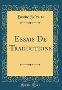 Essais De Traductions (Classic Reprint)