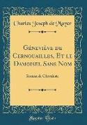 Géneviève de Cernouailles, Et le Damoisel Sans Nom