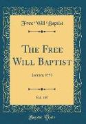 The Free Will Baptist, Vol. 107