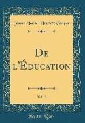 De l'Éducation, Vol. 2 (Classic Reprint)