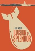 Illusion of Splendor