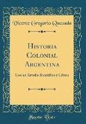 Historia Colonial Argentina