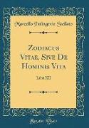 Zodiacus Vitae, Sive De Hominis Vita