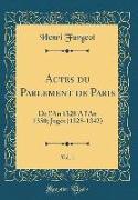 Actes du Parlement de Paris, Vol. 1