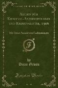 Archiv für Kriminal-Anthropologie und Kriminalistik, 1906, Vol. 22